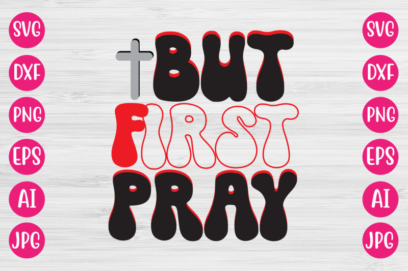 but-first-pray-retro-design