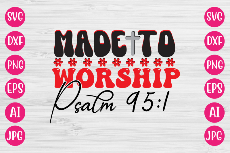 made-to-worship-psalm-95-1-retro-design