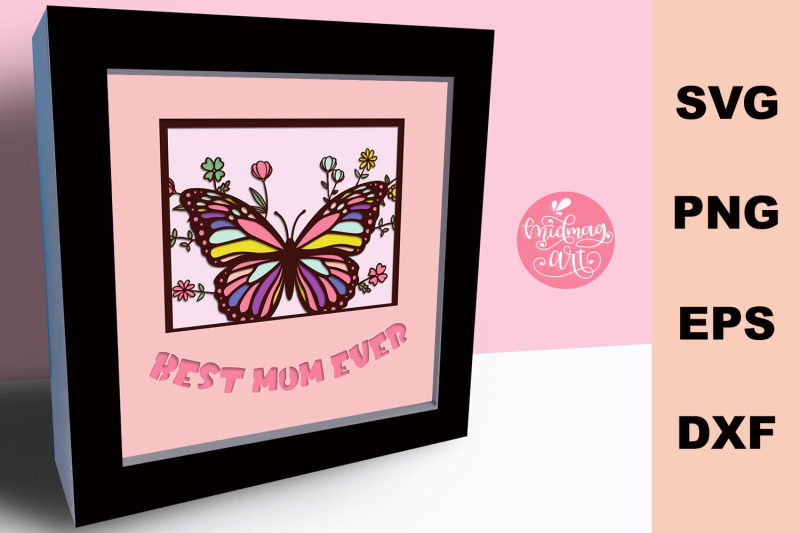 best-mom-ever-shadow-box-svg