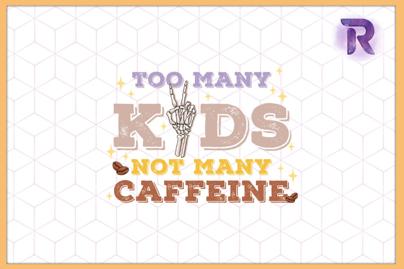 too-many-kids-not-many-caffeine-mom