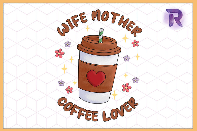 wife-mother-coffee-lover