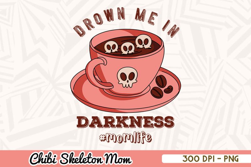 drown-me-in-darkness-mom-chibi-skeleton