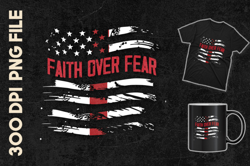 faith-over-fear-american-flag