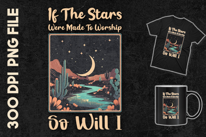 the-stars-were-made-to-worship-so-will-i