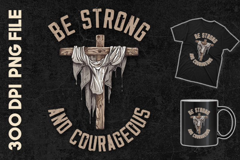 be-strong-and-courageous