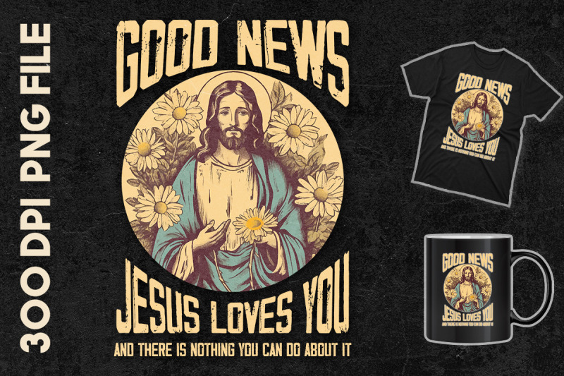 good-nes-jesus-loves-you