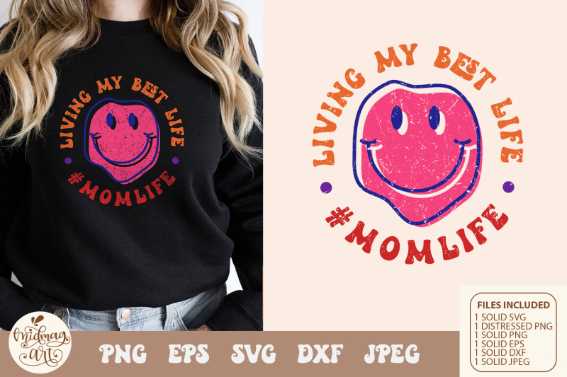 retro-living-my-best-life-mom-life-smiley-face-svg-png-sublimation