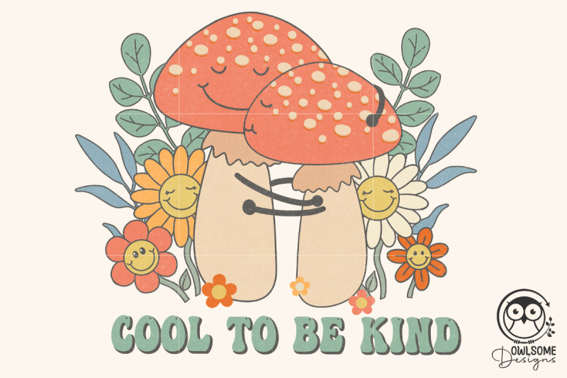 cool-to-be-kind-mushroom-png-sublimation