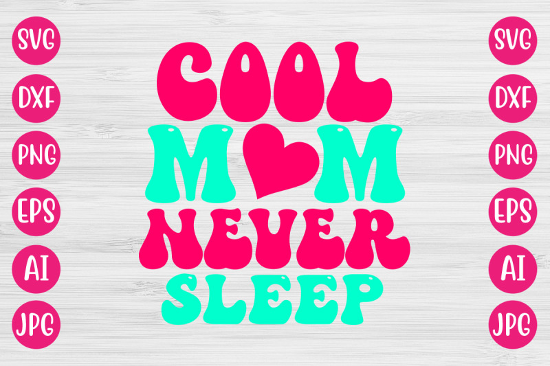 cool-mom-never-sleep-retro-design