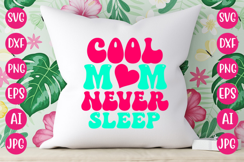 cool-mom-never-sleep-retro-design