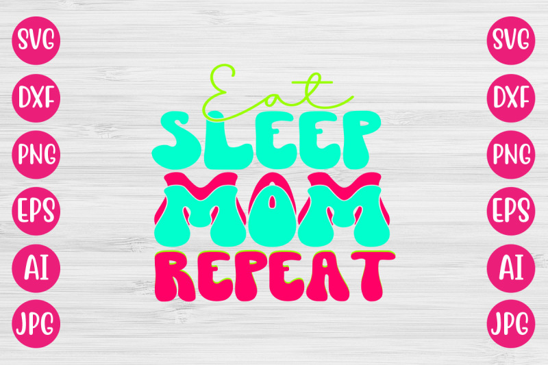 eat-sleep-mom-repeat-retro-design