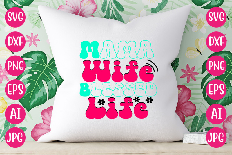 mama-wife-blessed-life-retro-design