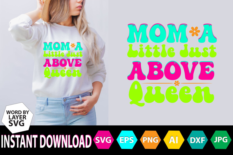 mom-a-little-just-above-queen-retro-design