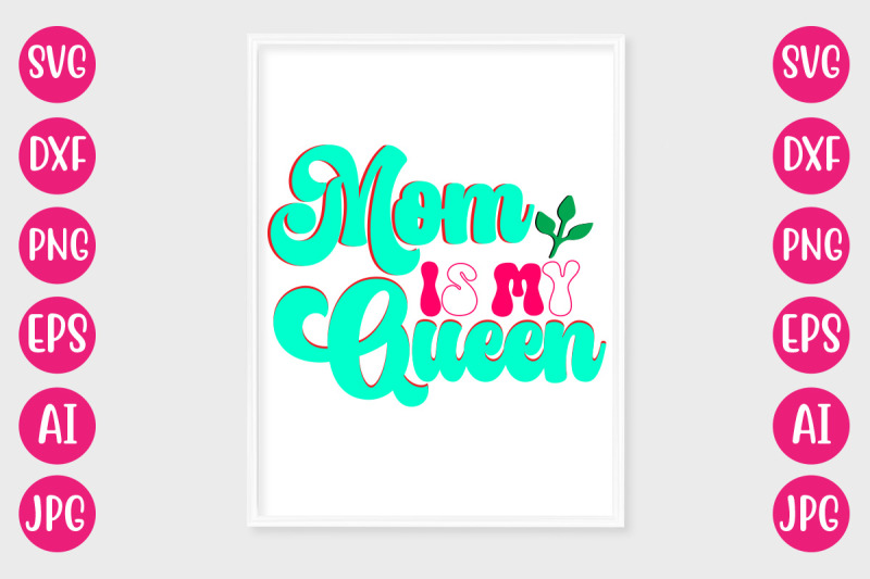 mom-is-my-queen-retro-design