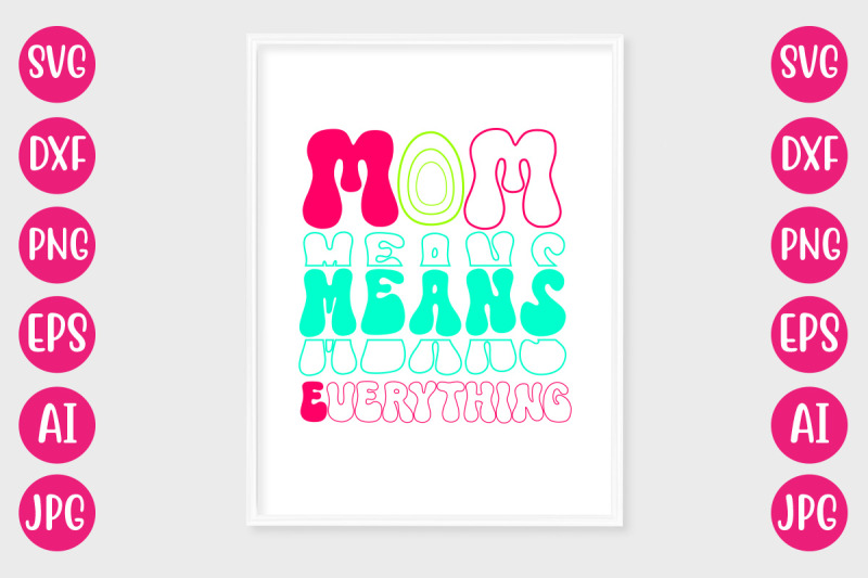 mom-means-everything-retro-design