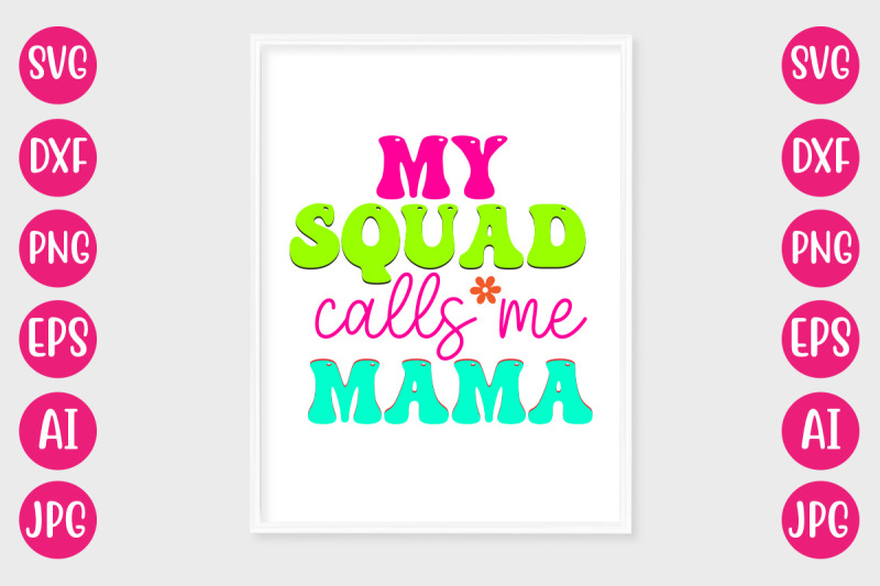 my-squad-calls-me-mama-retro-design