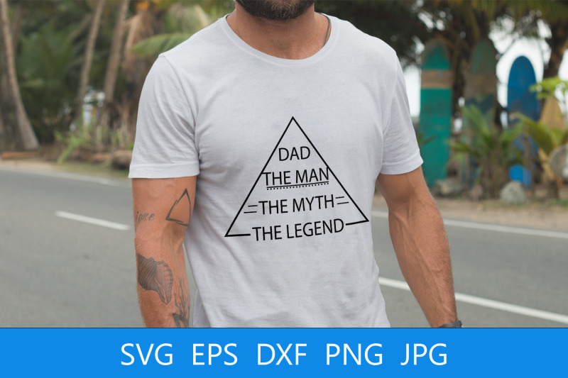 dad-the-man-the-myth-the-legend-svg-file-dad-quote-svg