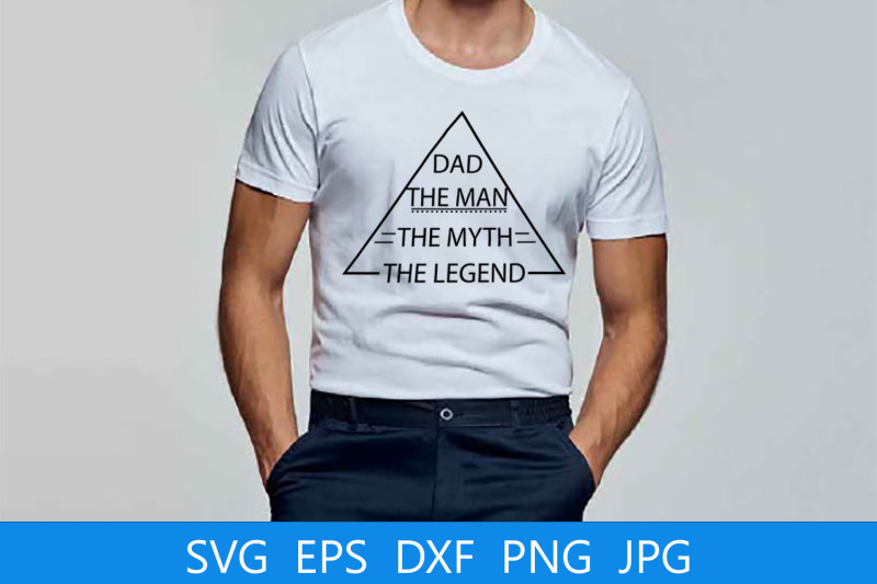 dad-the-man-the-myth-the-legend-svg-file-dad-quote-svg