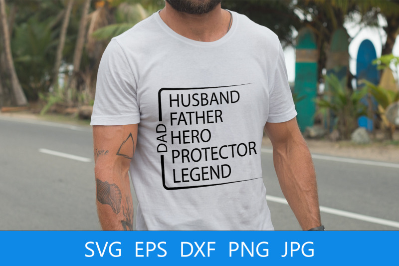 dad-husband-hero-protector-legend-svg-file-dad-quote-svg