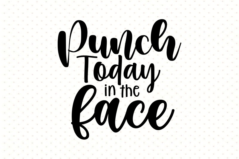 punch-today-in-the-face