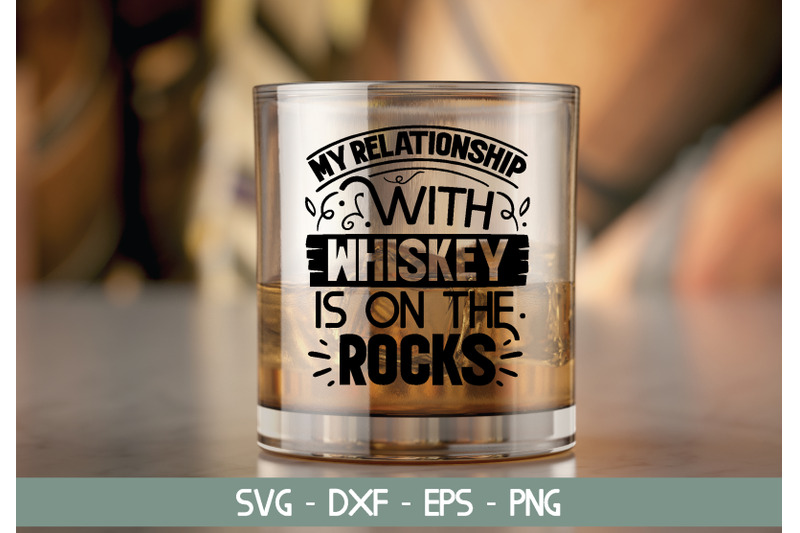 my-relationship-with-whiskey-is-on-the-rocks