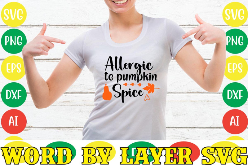 allergic-to-pumpkin-spice-svg-cut-file-fall-svg-bundle-svgs-quotes-and