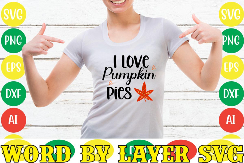 i-love-pumpkin-pies-svg-cut-file