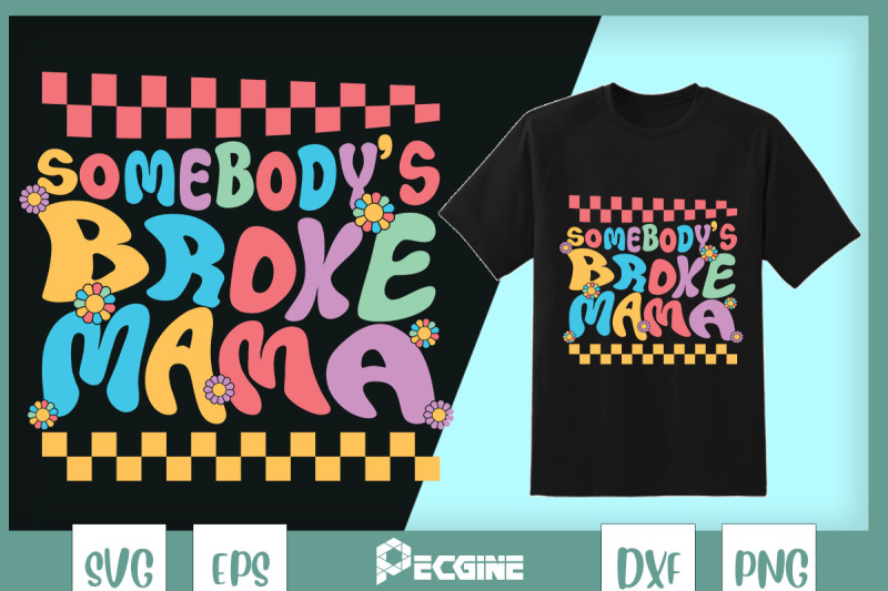 somebody-039-s-broke-mama-retro-mama