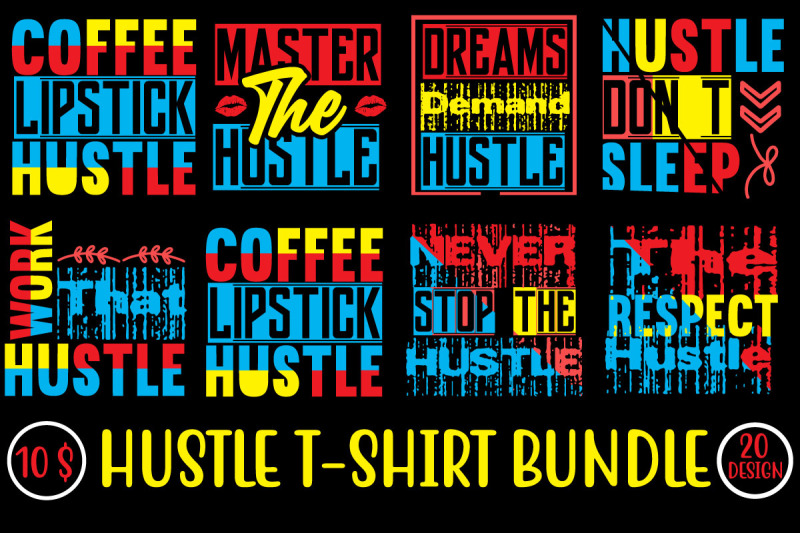 hustle-t-shirt-bundle-hustle-t-shirt-design-t-shirt-shirt-t-shirt-d