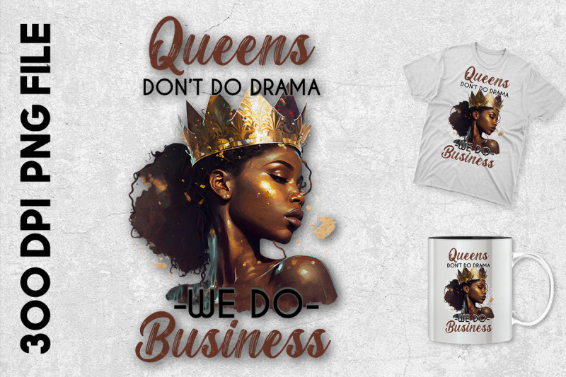 queens-don-039-t-do-drama-we-do-business