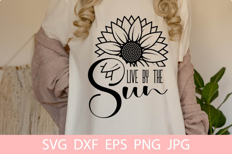 live-by-the-sun-svg-sunflower-svg