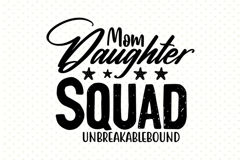 mom-daughter-squad-unbreakablebound