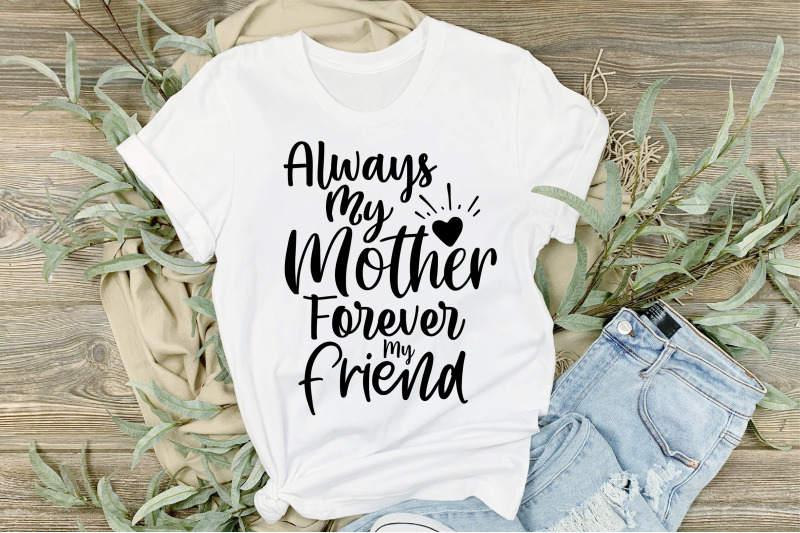 always-my-mother-forever-my-friend