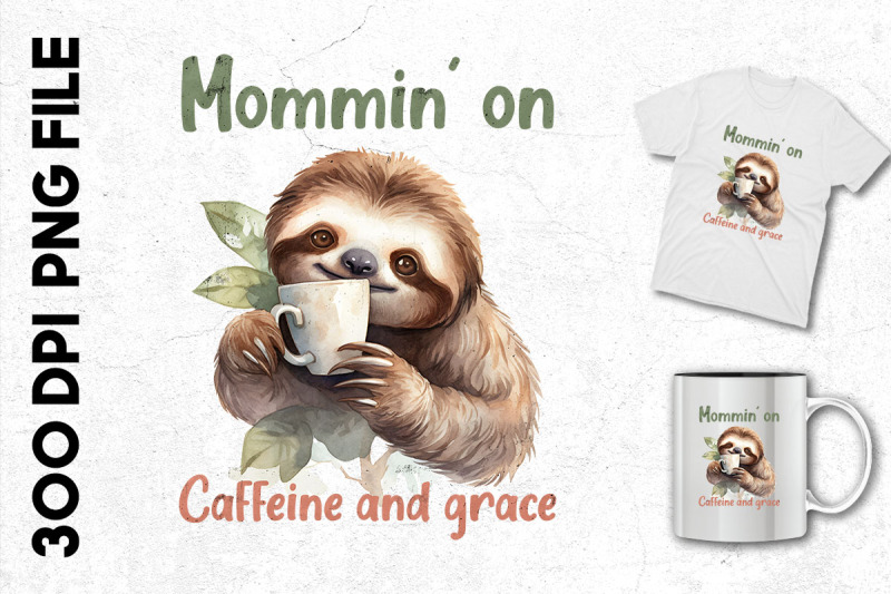 mommin-039-on-caffeinne-and-grace-sloth-mom