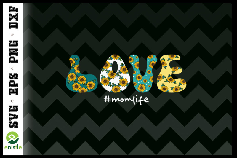 love-mom-life-sunflower-pattern