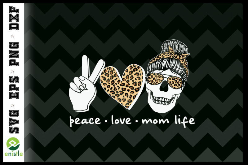 peace-love-momlife-leopard-skeleton