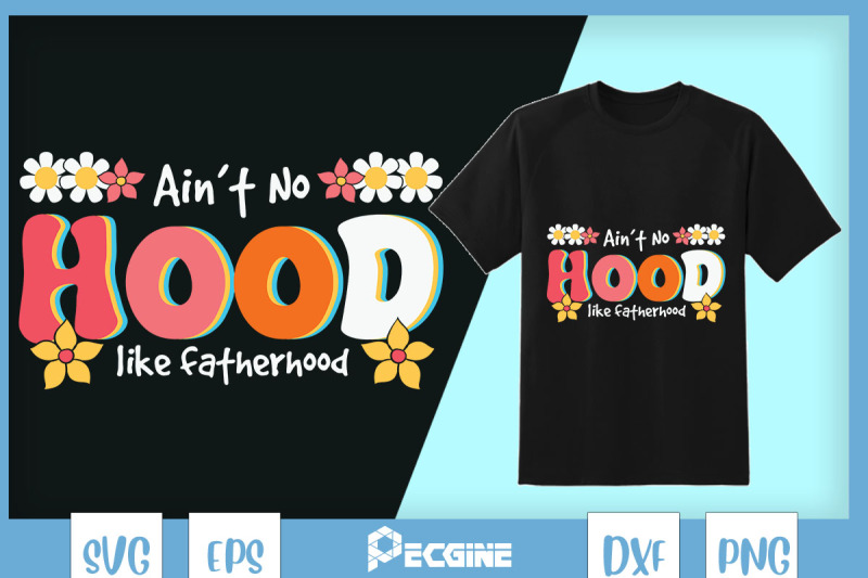 ain-039-t-no-hood-like-father-hood