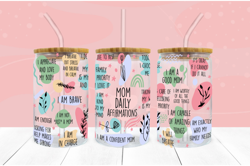 mom-daily-affirmations-svg-png-16-oz-libbey-glass-can-wrap