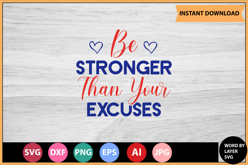 be-stronger-than-your-excuses-svg-cut-file-design