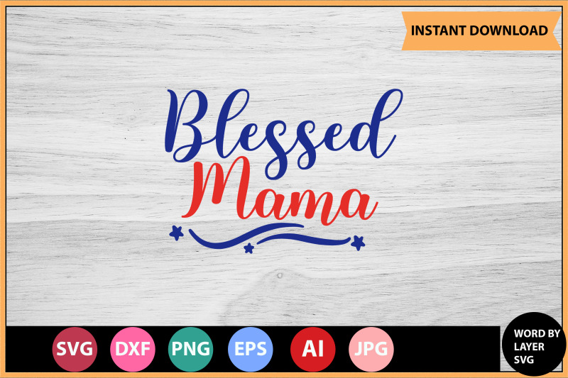 blessed-mama-svg-cut-file-design