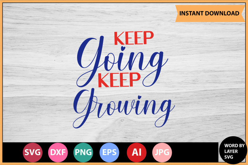 keep-going-keep-growing-svg-cut-file-design