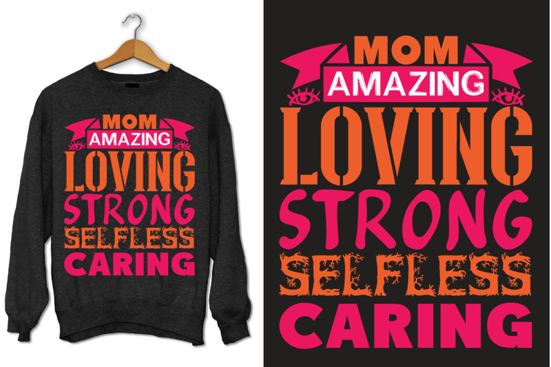 mom-amazing-loving-strong-selfless-caring