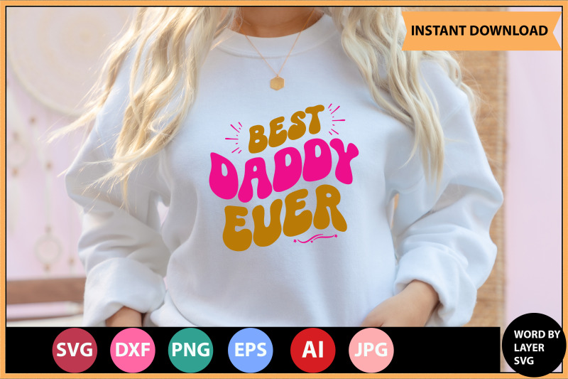 best-daddy-ever-svg-cut-file-design