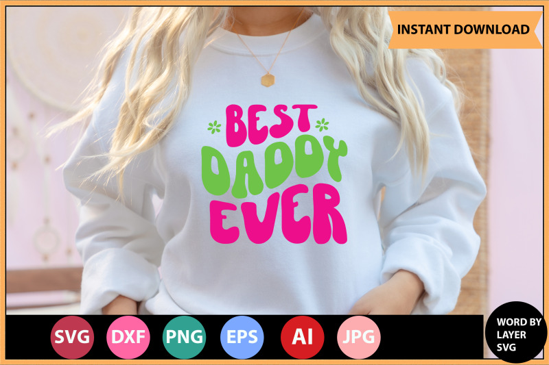 best-daddy-ever-svg-cut-file-design