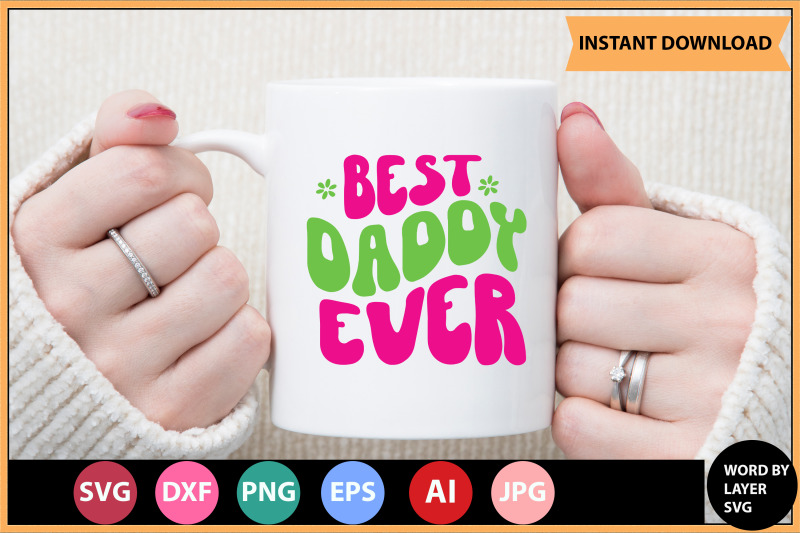 best-daddy-ever-svg-cut-file-design