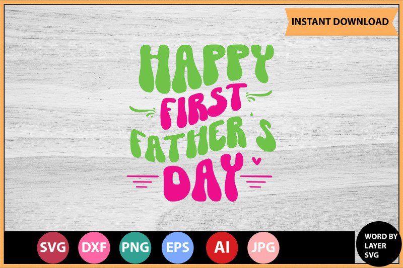 happy-first-fathers-day-svg-cut-file-design