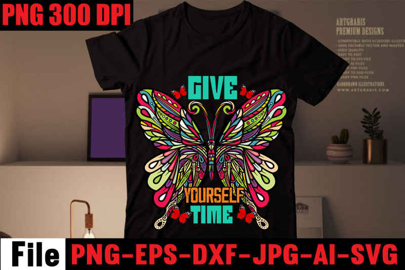 give-yourself-time-t-shirt-design-butterfly-t-shirt-design-butterfly