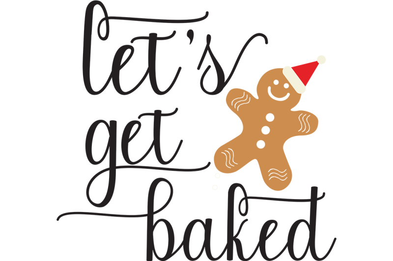 Download Let's Get Baked SVG By Cinnamon&Lime | TheHungryJPEG.com