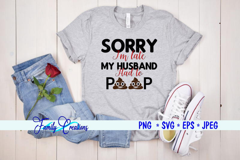 sorry-i-039-m-late-my-husband-had-to-poop