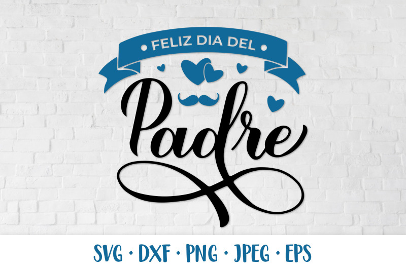 feliz-dia-del-padre-svg-happy-fathers-day-in-spanish